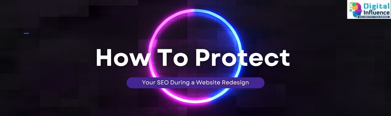 SEO during website redesign website redesign SEO checklist digital marketing agency in Bangalore protect SEO during redesign SEO strategy for redesign