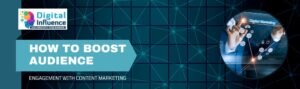 boost audience engagement content marketing strategies understanding your audience digital marketing agency in Bangalore digital marketing companies in India performance marketing agencies social media marketing agency Bangalore