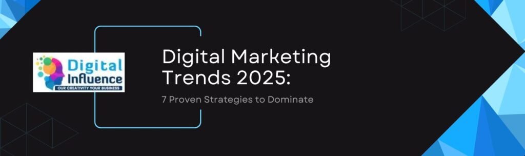 Digital Marketing Trends 2025